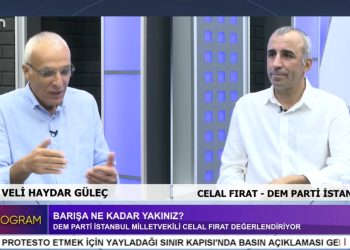 BARIŞA NE KADAR YAKINIZ?, VELİ HAYDAR GÜLEÇ İLE ÖZEL PROGRAM. KONUK: DEM PARTİ İSTANBUL MV. CELAL FIRAT.