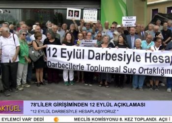– 78’LİLER GİRİŞİMİ’NDEN 12 EYLÜL AÇIKLAMASI
– CAN AKTÜEL