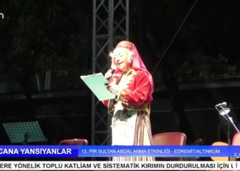 CANA YANSIYANLAR – 13. PİR SULTAN ABDAL ANMA ETKİNLİĞİ – EDREMİT / ALTINKUM – 2. GÜN