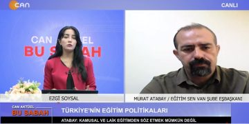 Ezgi Soysal İle Can Aktüel Bu Sabah’ın 2. Bölüm Konuğu Eğitim Sen Van Şube Eşbaşkanı Murat Atabay
