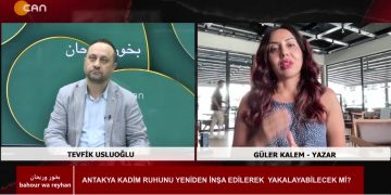 Kadim Antakya Ve Edebiyat – Antakya Kadim Ruhunu Yeniden İnşa Edilerek Yakalayabilecek Mi ? – Alevi Toplumları Ve Edebiyat – Türkiye’deki Eğitim Sistemi Nasıl Olmalı ? – Tevfik Usluoğlu İle Bahour Wa Reyhan Programının Konuğu Yazar Güler Kalem