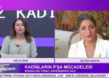 KADINLARIN İFŞA MÜCADELESİ ‘ Sessizliğe İtiraz, Dayanışmaya Güç ! ‘ – Hülya İmak İle Söz Kadının Programının Konuğu Araştırmacı – Yazar Gülfer Akkaya