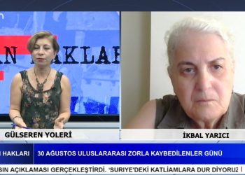 KAYIPLAR BULUNSUN, FAİLLER YARGILANSIN, Gülseren Yoleri İle İnsan Hakları Programının Konuğu İkbal Yarıcı.