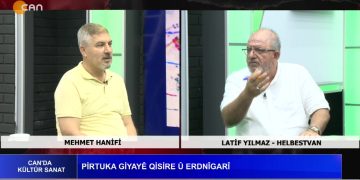 PİRTUKA GİYAYÊ QİSİRE Û ERDNÎGARÎ, Mehmet Hanifi’nin Hazırlayıp Sunduğu Canda Kültür Sanat Programının Konuğu: Helbestvan Latif Yılmaz