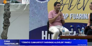 ” TÜRKİYE CUMHURİYETİ TARİHİNDE ALEVİLER ” Paneli – Cana Yansıyanlar