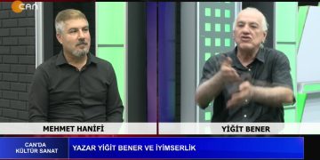 YAZAR YİĞİT BENER VE İYİMSERLİK Mehmet Hanifi’nin Hazırlayıp Sunduğu Canda Kültür Sanat Programının Konuğu: Yazar Yiğit Bener.