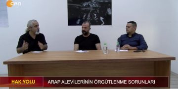 – ARAP ALEVİLERİNİN ÖRGÜTLENME SORUNLARI 
– DİREN KESER İLE HAK YOLU’NUN KONUKLARI, ARAP HALKI ALEVİLERİ DAYANIŞMA DERNEĞİ (AHAD) BAŞKANI HAMİT KARAOĞULLARINDAN VE AKDENİZ EĞİTİM KÜLTÜR DERNEĞİ BAŞKANI AVUKAT KENAN İSKENDER