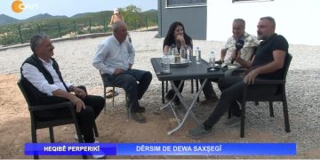 DERSIM DE DEWA SAXŞEGÎ, 
Nuray Atmaca İle Heqibê Perperikî.