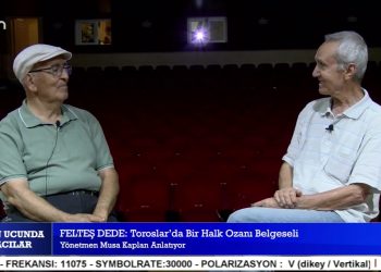 FELTEŞ DEDE: TOROSLAR’DA BİR HALK OZANI BELGESELİ – Celal Necati Üçyıldız İle Tünelin Ucunda Tahtacılar Programının Konuğu Yönetmen Musa Kaplan