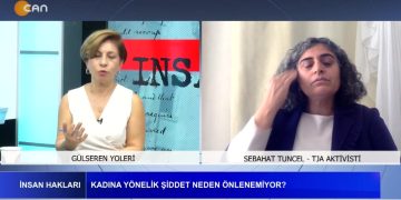 – 25 KASIM KADINA YÖNELİK ŞİDDETLE MÜCADELE GÜNÜ, 
Gülseren Yoleri İle İnsan Hakları Programının Konuğu TJA Aktivisti Sebahat Tuncel