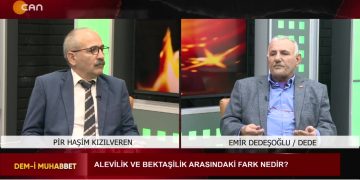 – ALEVİLİK VE BEKTAŞİLİK
– Haşim Kızılveren İle Dem-i Muhabbet Programının Konuğu Hubyar Ocağı Evladı Emir Dedeşoğlu Dede