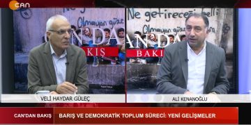 BARIŞ VE DEMOKRATİK TOPLUM SÜRECİ: YENİ GELİŞMELER, 
Veli Haydar Güleç Ve Ali Kenanoğlu İle Can’dan Bakış Programı CanTV’de.