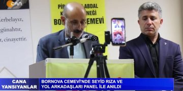 BORNOVA CEMEVİ’NDE SEYİD RIZA VE YOL ARKADAŞLARI PANEL İLE ANILDI – CANA YANSIYANLAR