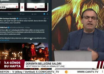 DERSİ’İN BELLEĞİNE SALDIRI: SEYİT RIZA’YA YÖNELİK KEMALİST LİNÇ – Şükrü Yıldız İle İlk Günde Bu Hafta