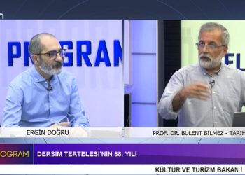 Dersim Tertelesi’nin 88. Yılı – Dersim Bir İsyan mıdır ? – Dersim’den Mustafa Kemal’in Haberi Yok muydu ? – Seyit Rıza Kimdir ? – Ergin Doğru İle Özel Programın Konukları Tarihçi PROF. DR. Bülent Bilmez Ve DAM Kurucusu Hüseyin Ayrılmaz