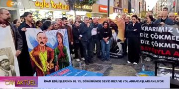 İDAM EDİLİŞLERİNİN 88. YIL DÖNÜMÜNDE SEYİD RIZA VE YOL ARKADAŞLARI İZMİR’DE ANILIYOR