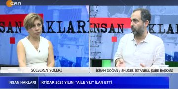 – İKTİDAR 2025 YILINI ‘AİLE YILI’ İLAN ETTİ, 
Gülseren Yoleri İle İnsan Hakları Programının Konuğu Shuder İstanbul Şube Başkanı İkram Doğan.