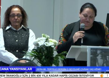 SERA 88. TERTELE DERSİM Û SEYDUNÊ CIVRAK YAD KÊME ! – CANA YANSIYANLAR