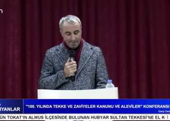 100. YILINDA TEKKE VE ZAVİYELER KANUNU VE ALEVİLER, KONFERANSI
