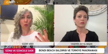 BONDI BEACH SALDIRISI VE TÜRKİYE PANAROMASI – Suzan Saka İle Güne Ve Güncele Dair Programının Konuğu Gazeteci Yasemin Akyol Başar