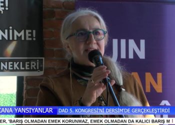 DAD, 5. KONGRESİNİ DERSİM’DE GERÇEKLEŞTİRDİ