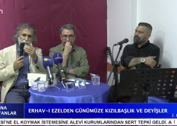 ERVAH-I EZELDEN GÜNÜMÜZE KIZILBAŞLIK VE DEYİŞLER – 2. BÖLÜM
