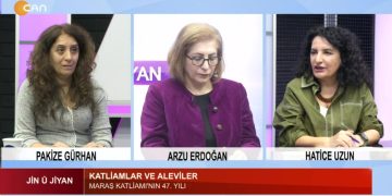 KATLİAM VE ALEVİLER, PAKİZE GÜRHAN İLE JİN U JİYAN, KONUKLAR: ARZU ERDOĞAN HATİCE UZUN.