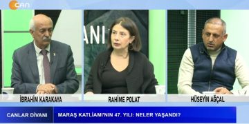 – MARAŞ KATLİAMI’NIN 47. YILI: NELER YAŞANDI, 
İbrahim Karakaya İle Canlar Divanı Programının Konuğu: Rahime Polat, Hüseyin Ağçal.