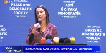 ULUSLARARASI BARIŞ VE DEKOMRATİK TOPLUM KONFERANSI – Konuşmacılar: DEM Parti Eş Genel Başkanları Tülay Hatimoğulları Ve Tuncer Bakırhan, Veysi Aktaş Ve Kuzey Suriye Özerk Yönetimi Dış İlişkiler Dairesi Eş Başkanı İlham Ahmed – Cana Yansıyanlar