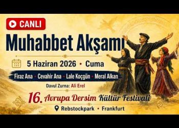 16. Avrupa Dersim Kültür Festivali | Muhabbet Akşamı | CANLI | 5 Haziran 2026