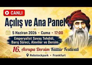 16. Avrupa Dersim Kültür Festivali | Açılış ve Ana Panel | CANLI | 5 Haziran 2026